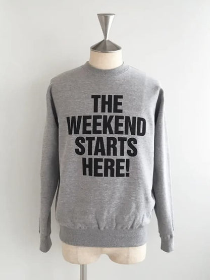 "THE WEEKEND STARTS HERE" Crew Sweat〈Heather Grey〉