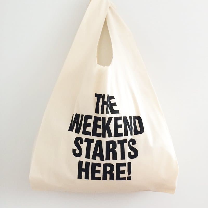 "The Weekend Starts Here!" Marche Bag