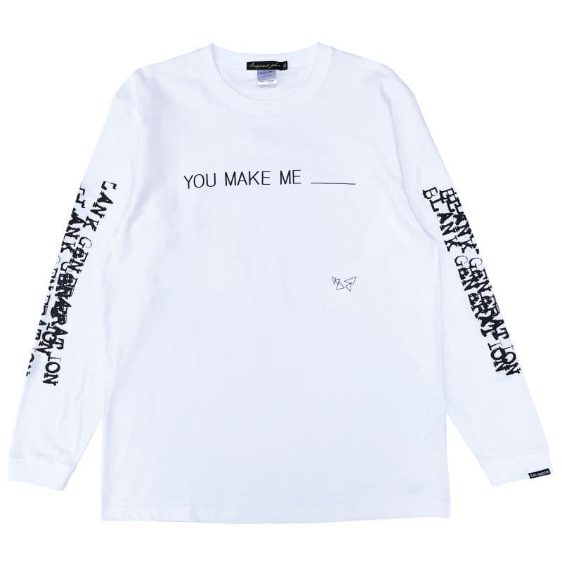 You Make Me ___ L/S〈White〉
