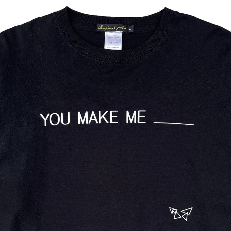 You Make Me ___ L/S〈Black〉