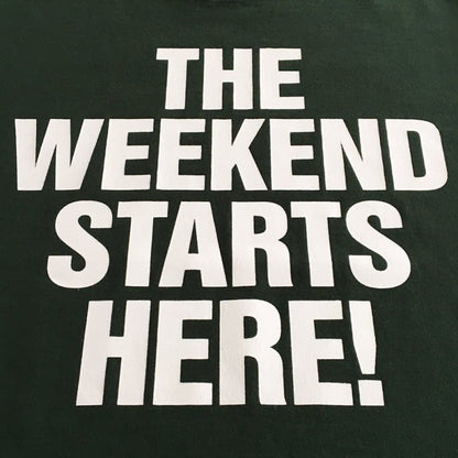 POP GEAR | "The Weekend Starts Here!" Tシャツ〈Dark Green〉 - Sopwith camel